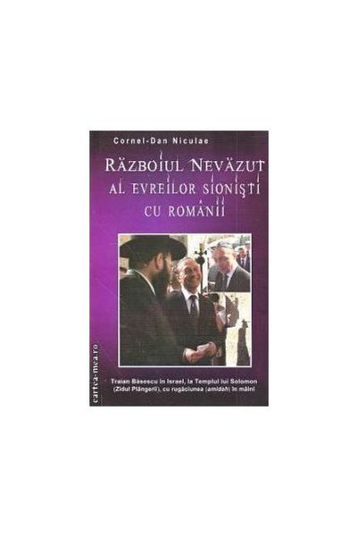 Editura Carpathia Rex Razboiul nevazut al evreilor sionisti cu romanii-Carpat...