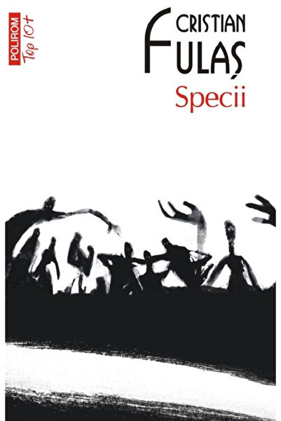 Editura Polirom Species (Top 10), Cristian Fulas - Polirom Publishing House