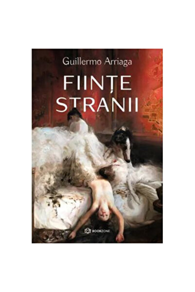 Editura Bookzone Strange Beings, Guillermo Arriaga - Bookzone Publishing House