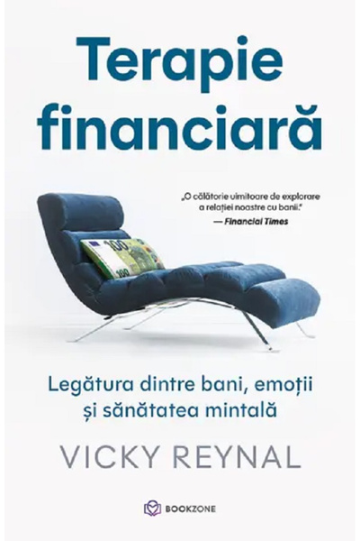 Editura Bookzone Financial Therapy, Vicky Reynal - Bookzone Publishing House