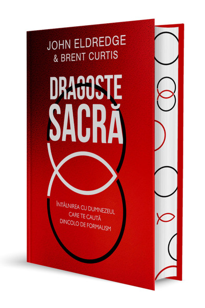 Editura Scriptum Dragoste sacra - John Eldredge