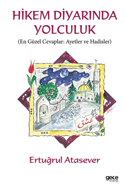 Gece Kitaplığı Hikem Diyarında Yolculuk / Ertuğrul Atasever / / 9786253211097
