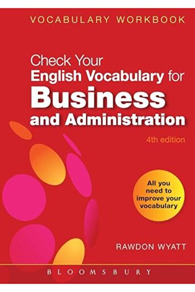 Bloomsbury تحقق من مفرداتك الإنجليزية للعمل والأعمال الإدارية: كل ما تحتاجه ل...