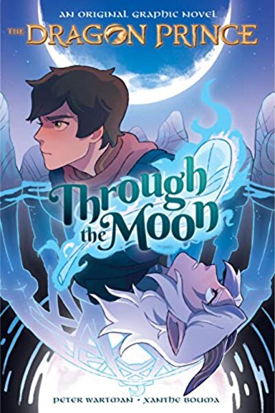 Scholastic Through the Moon (the Dragon Prince Graphic Novel #1)