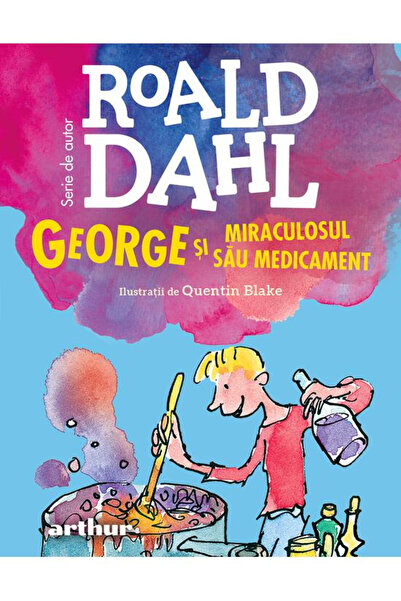 Editura Art George and His Miracle Medicine, Roald Dahl - Art Publishing House