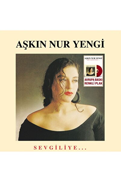 plakmarketi RENKLİ PLAK - Aşkın Nur Yengi / Sevgiliye (Avrupa Baskı Renkli LP)