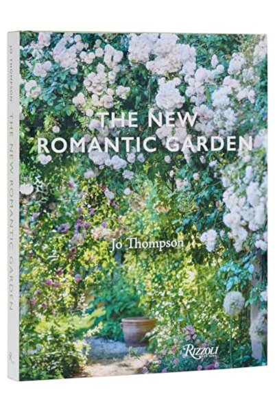 Rizzoli İnternational Publications The New Romantic Garden