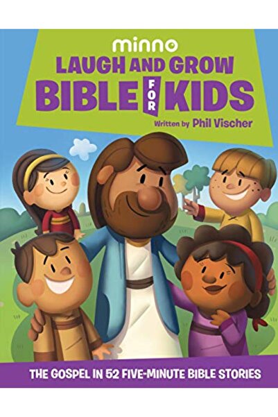 Faith Words Laugh And Grow Bible For Kids The Gospel In 52 Fiveminute Bible S...