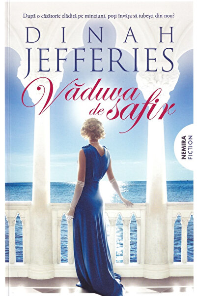 Editura Nemira The Sapphire Widow, Dinah Jefferies - Nemira Publishing House