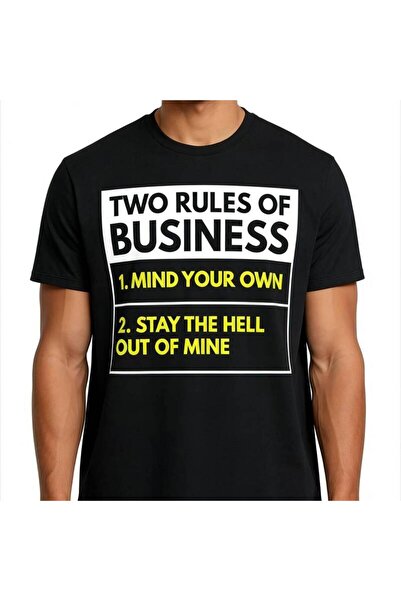 12 Teknoloji Two Rules Of Business Mind Your Own Stay Outta Mine T-Shirt, Com...