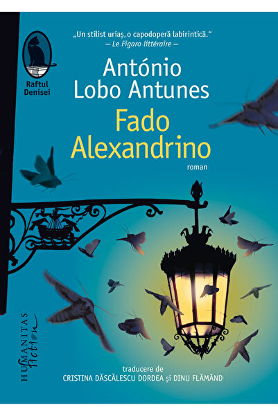 Editura Humanitas Fado Alexandrino, Antonio Lobo Antunes - Humanitas Publishi...