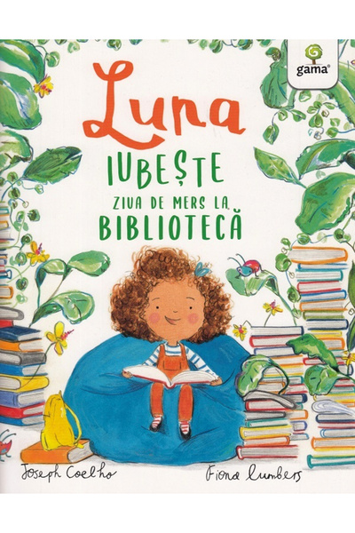 Editura Gama Luna Loves the Day of Going to the Library , Joseph Coelho - Gam...