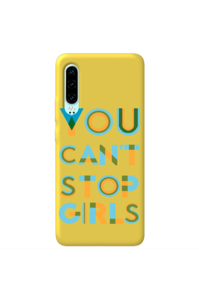 Other Huawei P30 You Cant Stop Girls Yellow Colored Silicone TPU Θήκη