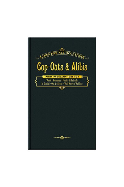 Knock Knock Cop-outs & Alibis