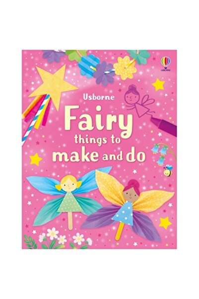 Usborne Fairy Things To Make And Do - Sarah Russell