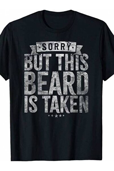9TAY Funny "Sorry, This Has Been Taken" T-Shirt - Oversized Beard Print Gift ...