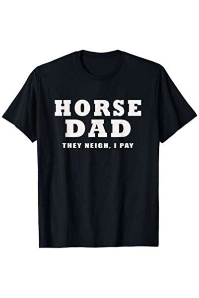 9TAY تي شيرت HORSE DAD THEY NEIGH I PAY مضحك برقبة دائرية وأكمام قصيرة للاستخ...