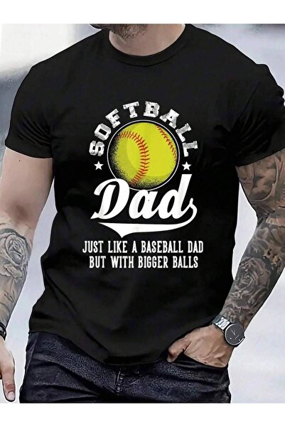 799 100% Cotton Like A Baseball Dad With Bigger Balls Softball T-Shirt Men's ...