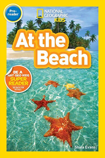 NATIONAL GEOGRAPHIC Readers: At the Beach