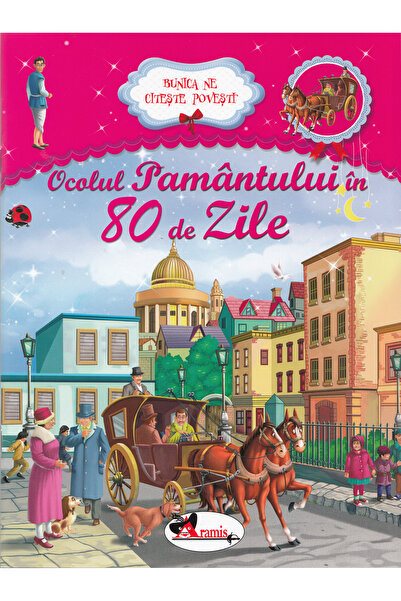 Aramis Ocolul pamantului in 80 de zile - Bunica ne citeste povesti