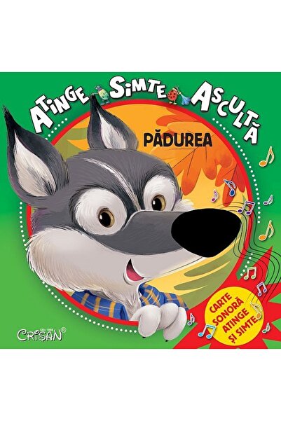 Crisan Padurea: atinge, simte, asculta
