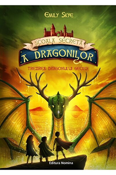 Nomina Trezirea Dragonilor Gecko. Seria Scoala secreta a dragonilor Vol.4 - E...
