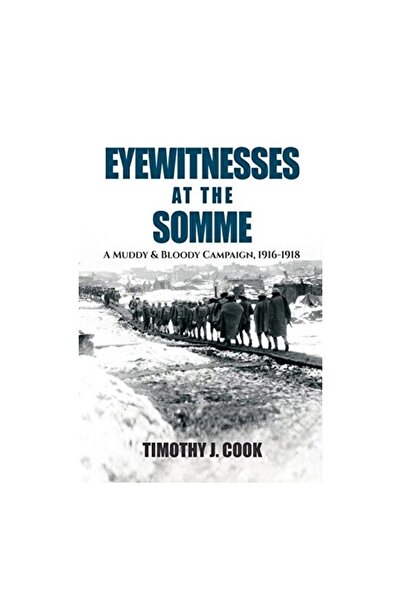 Generic (Unbranded) Eyewitnesses at the Somme, Tim Cook
