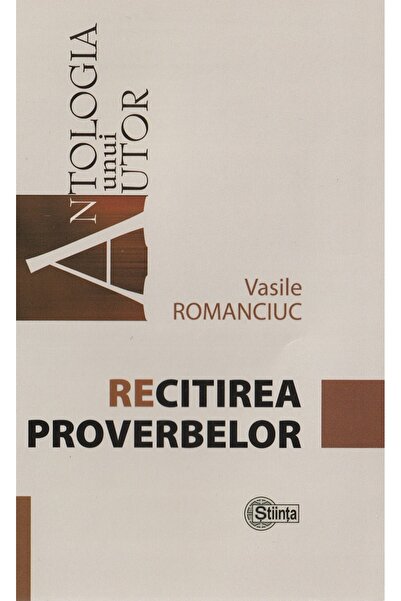 Stiinta Recitirea proverbelor - Vasile Romanciuc