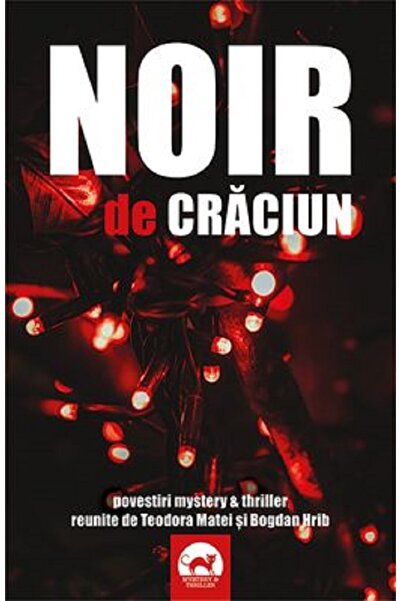 Tritonic Noir de Craciun. Povestiri mystery si thriller reunite de Teodora Ma...
