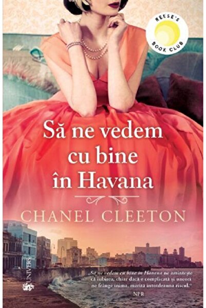 UNIVERS Sa ne vedem cu bine in Havana - Chanel Cleeton