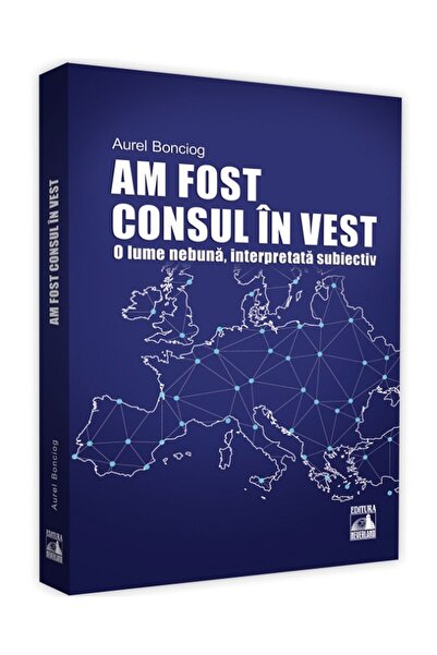 Neverland Am fost consul in vest. O lume nebuna, interpretata subiectiv - Aur...