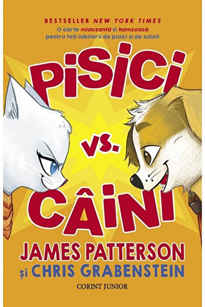 Corint Pisici vs. caini - James Patterson, Chris Grabenstein