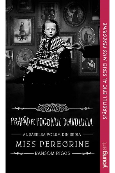 Grupul Editorial Art Miss Peregrine Vol.6: Prapad pe Pogonul Diavolului - Ran...