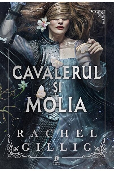 Storia Books Cavalerul si molia. Seria Regatul Stonewater Vol.1 - Rachel Gillig