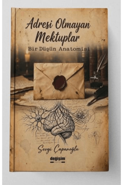 Değişim Yayınları Adresi Olmayan Mektuplar / Sevgi Çapanoğlu / / 9786255858573