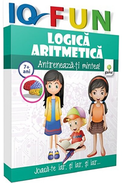 Gama IQ Fun - Logica. Aritmetica - Antreneaza-ti mintea! 7 ani+