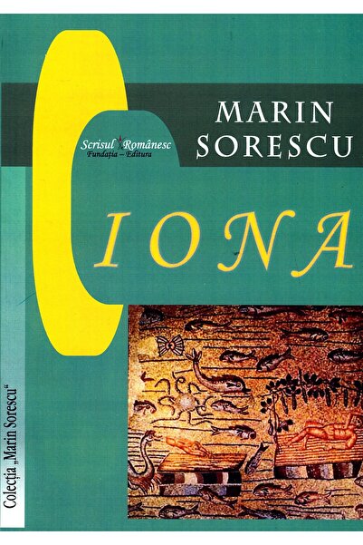 SCRISUL ROMANESC Iona - Marin Sorescu