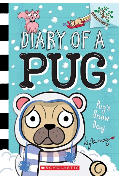 Scholastic Inc. Diary Of A Pug #2 - Pug’s Snow Day (A Branches Book)