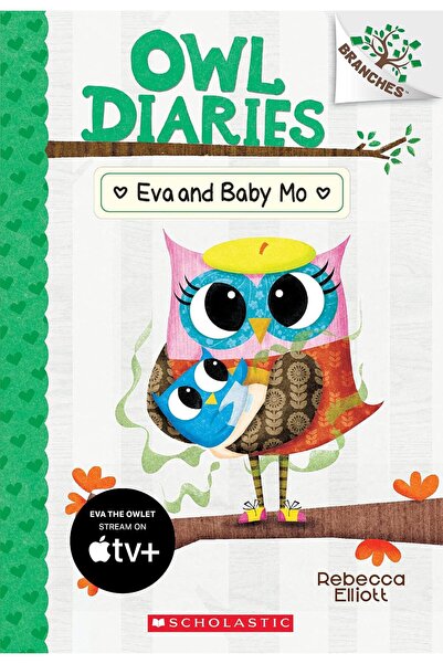 Scholastic Owl Diaries #10: Eva And Baby Mo (A Branches Book)