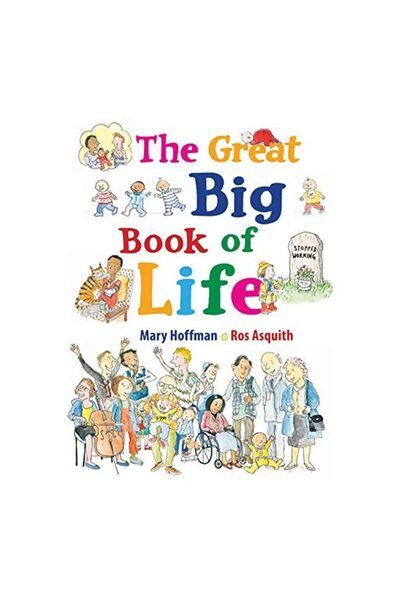 Frances Lincoln Children's Books The Great Big Book of Life
