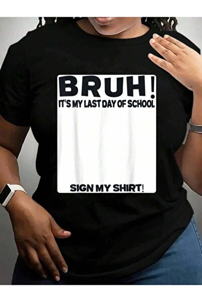 9JY Student Signature Bruh It's Last Day Of Sign My Back To School Black Grap...