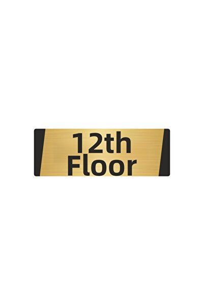 Özarslan Dizayn 12. Kat Metal Warning Sign 7X20 cm Gold Color