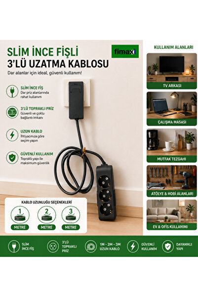 fimaxi Uzatma Kablosu Üçlü priz 2 metre kablolu İnce Fişli, Dar Alanlara Uygu...