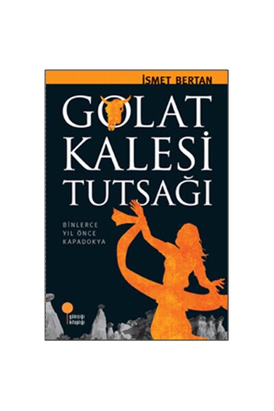 Günışığı Kitaplığı GOLAT KALESİ TUTSAĞI