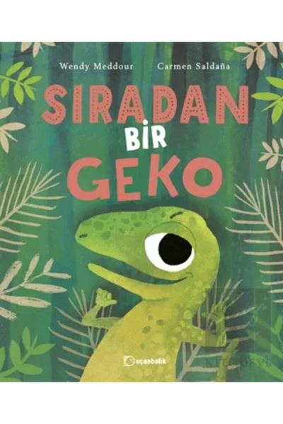 Uçanbalık Yayıncılık Sıradan Bir Geko
