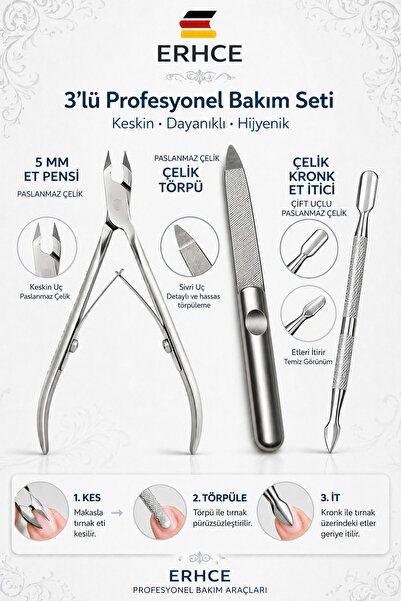 ERHCE 3'lü Manikür Seti Et Pensi + Çelik Törpü + Kronk Et itici