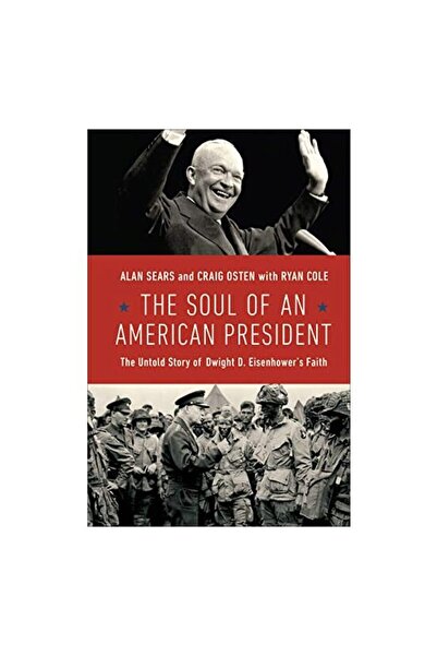 Baker Publishing Group The Soul of an American President