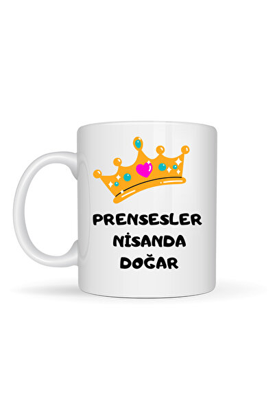 Generic Brand Princesses Are Born in April Written Mug Model 248 Crown Design...
