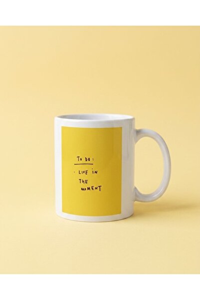 To Do Live In The Moment Yazılı Minimal Tasarım Seramik Kupa Bardak 330 ML