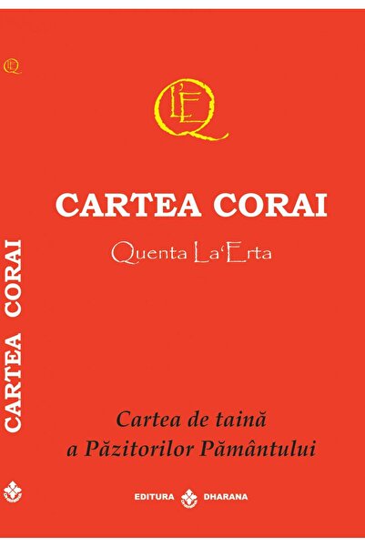 Editura Dharana Cartea Corai. Cartea de taina a Pazitorilor Pamant